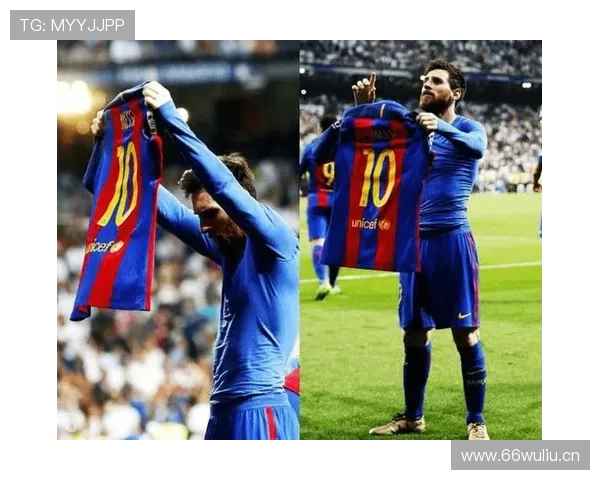 梅西绝杀国家德比经典战役 巴萨三比二逆转皇马补时晒球衣震撼全场